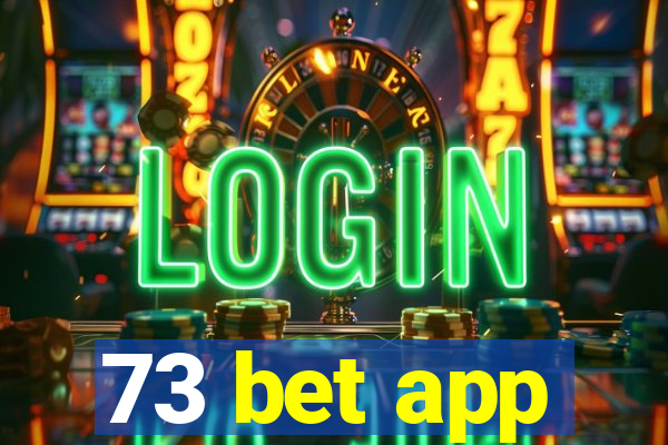 73 bet app